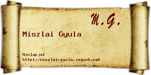 Miszlai Gyula névjegykártya
